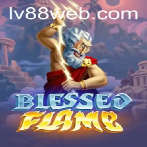 Exploring the Enchanting World of BlessedFlame: A Deep Dive into the Game
