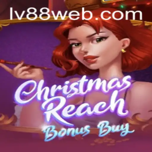 Exploring ChristmasReachBonusBuy on LV88.COM