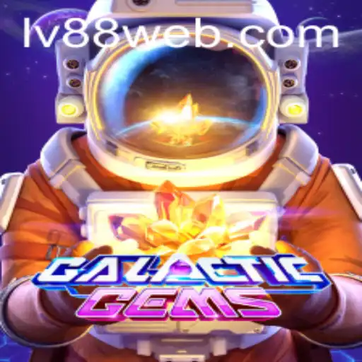 GalacticGems: Unveiling the Enigmatic Universe of LV88.COM's Cosmic Adventure