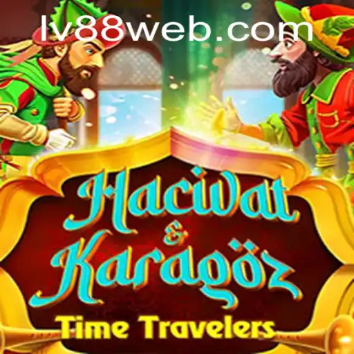 Explore the Intriguing World of the Game 'HacivatandKaragoz' and Discover LV88.COM