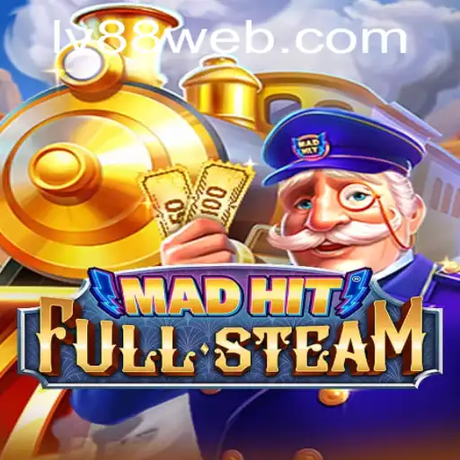 Dive into MadHitFullSteam: Exploring the Thrilling World of LV88.COM